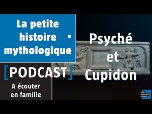 Le mythe de Psyché et Cupidon
